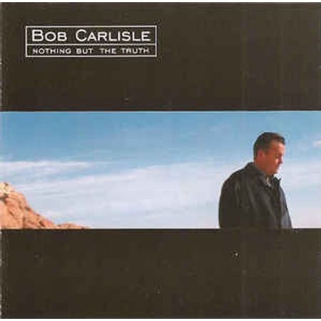 CD Bob Carlisle Nothing But The Truth
