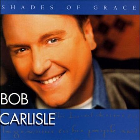CD Bob Carlisle Shades Of Grace