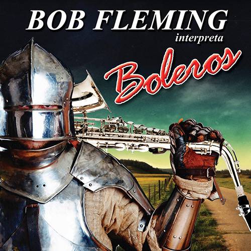 CD Bob Fleming - Interpreta Boleros