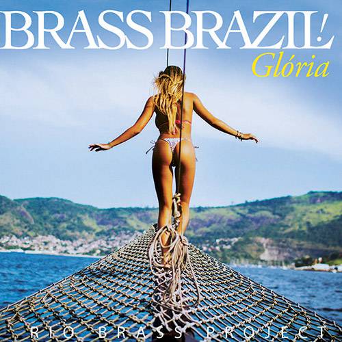 CD - Brass Brazil! - Glória