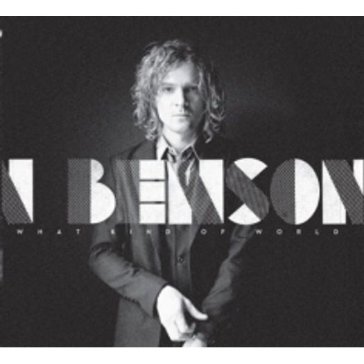 CD Brendan Benson - What Kind Of World - 2012
