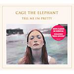 CD - Cage The Elephant: Tell me I'm Pretty