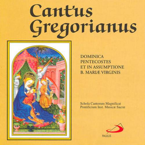 CD - Cantus Gregorianus - Dominica Pentecostes Et In Assumptione B. Mariae Virginis