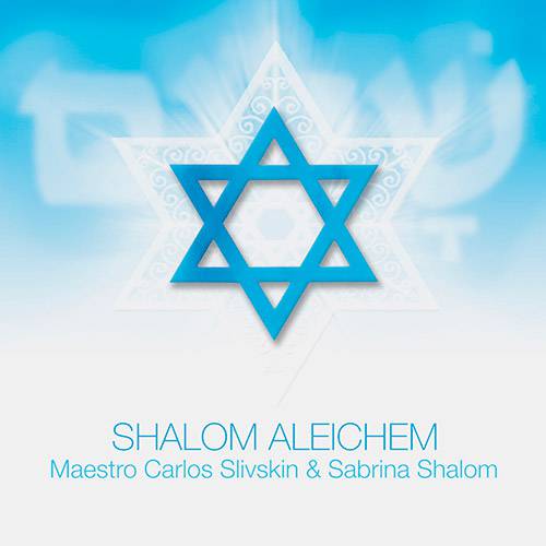 CD Carlos Slivskin & Sabrina Shalom - Shalom Aleichem