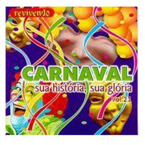 CD Carnaval - Sua História, Sua Glória (Vol. 21)