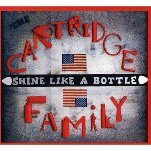 CD Cartridge Family - Shine Like a Bottle (Importado)