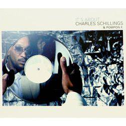 CD Charles Schillings & Pompon F. - It's About...