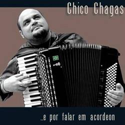 CD Chico Chagas - e por Falar em Acordeon