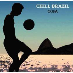 CD Chill Brazil - Chill Copa do Mundo