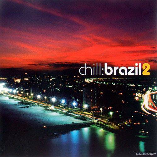CD Chill Brazil 2 (Duplo)