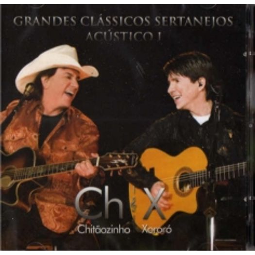 CD Chitãozinho & Xororó - Grandes Clássicos Sertanejos - Acústico I