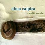 CD Cláudio Lacerda - Alma Caipira