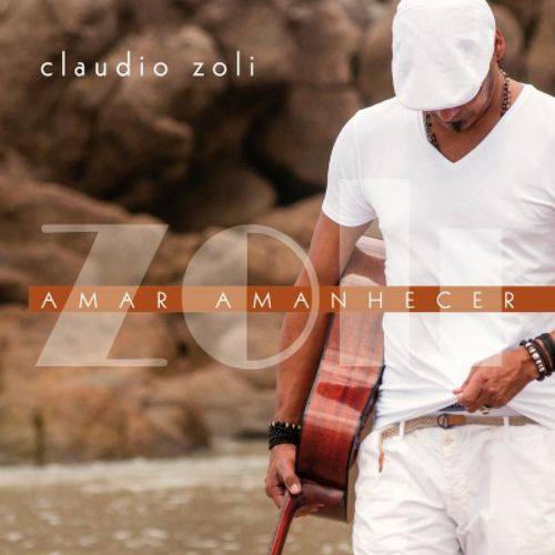 Cd Claudio Zoli - Amar Amanhecer