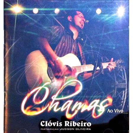 CD Clóvis Ribeiro Chamas ao Vivo