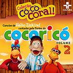 CD - Cocorocó - Coleção Có-Có-Coral! - Volume 2