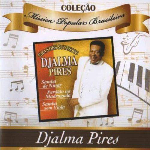 Cd Coleção Música Popular Brasileira Djalma Pires