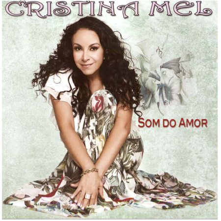 CD Cristina Mel Som do Amor