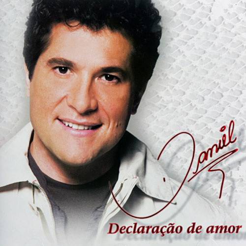 CD Daniel - Declaração de Amor - Vol. 1