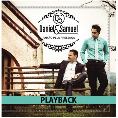 CD Daniel e Samuel Paixão Pela Presença (Play-Back)
