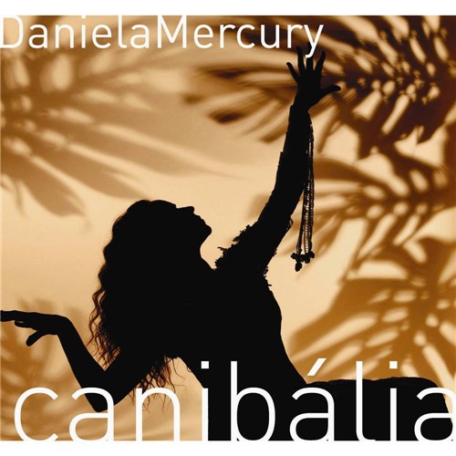 CD Daniela Mercury - Canibália - Vol. 01 (Cinco Meninos)