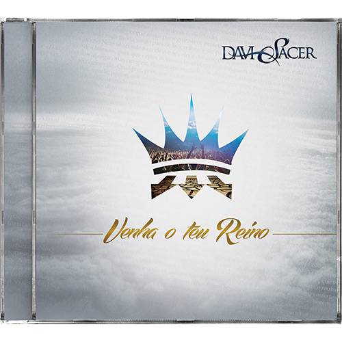 CD - Davi Sacer: Venha o Teu Reino