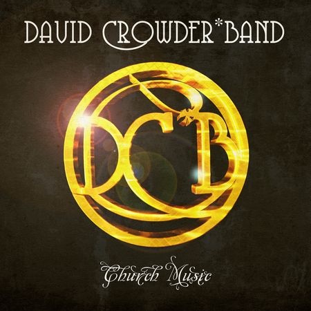CD David Crowder Band Church Music CD David Crowder Band