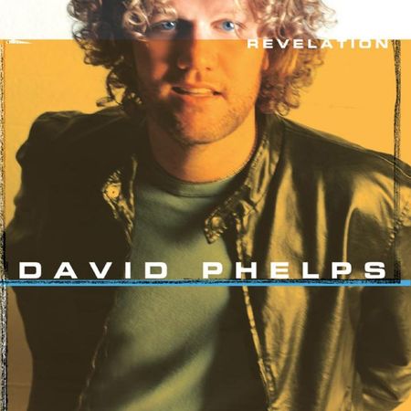 CD David Phelps Revelation