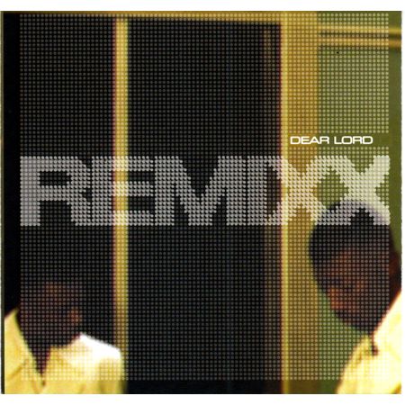 CD Dear Lord Remixx