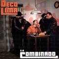 CD Deco Lima e o Combinado - Vol. 1