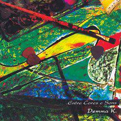 CD Demma K - Entre Cores e Sons