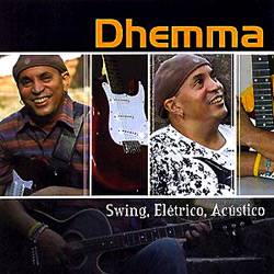 CD Dhemma - Swing, Elétrico, Acústico