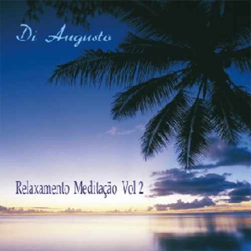 CD Di Augusto - Relaxamento e Meditacao Vol.2