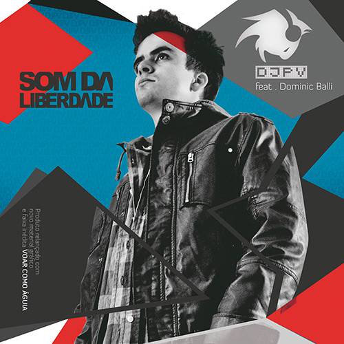 CD DJ PV - Som da Liberdade - Feat. Dominic Balli