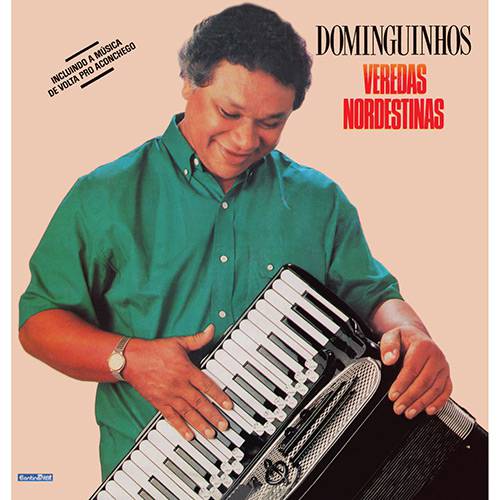 CD Dominguinhos - Veredas Nordestinas