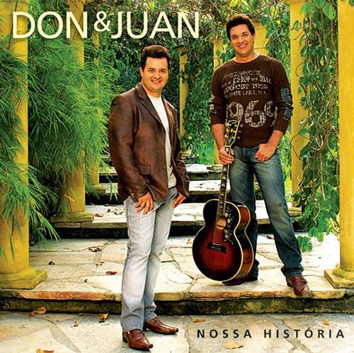 CD Don & Juan - Nossa História
