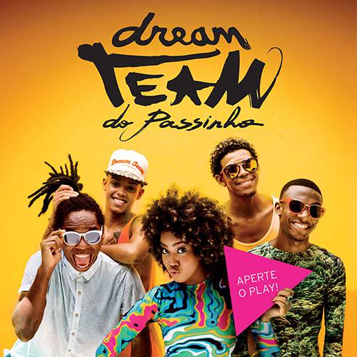 CD - Dream Team do Passinho - Aperte o Play!