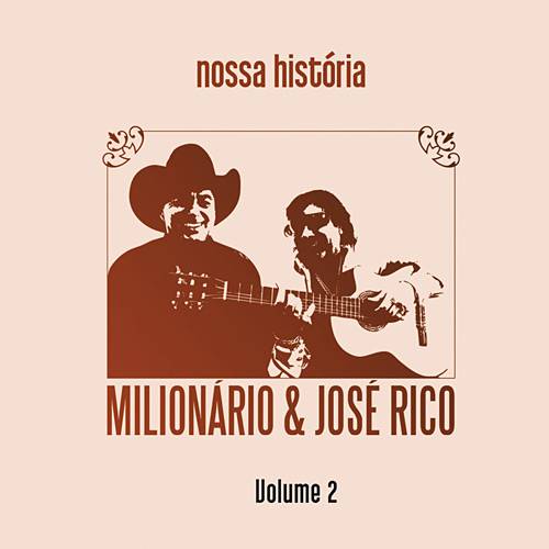 CD Duplo Milionário & José Rico - Nossa História Vol. 2