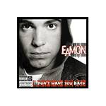 CD Eamon - I Don"t Want You Back