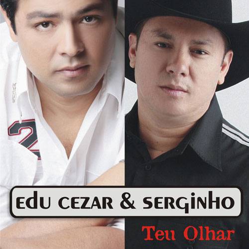 CD Edu Cezar & Serginho - Teu Olhar