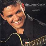 CD Eduardo Costa - Acústico - Rasgando a Madrugada