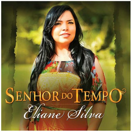 CD Eliane Silva Senhor do Tempo
