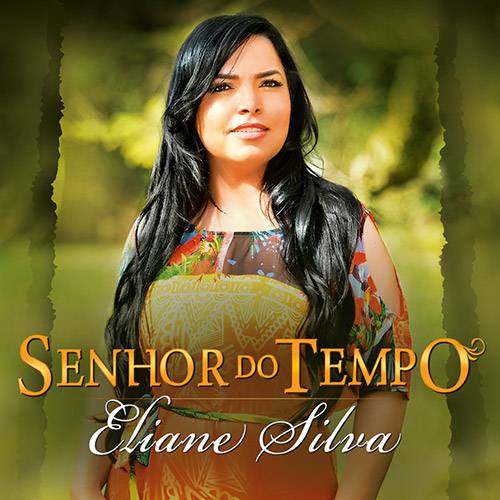 CD - Eliane Silva: Senhor do Tempo