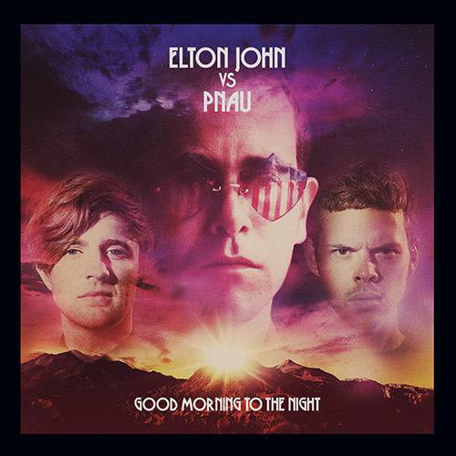 CD Elton John Vs Pnau - Good Morning To The Night