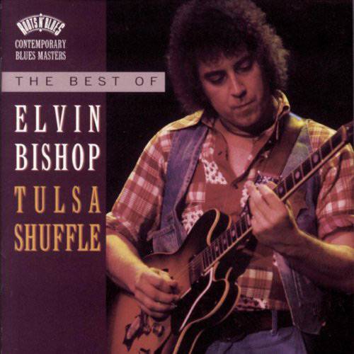 CD Elvin Bishop - The Best Of Elvin Bishop: Tulsa Shuffle