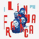 CD Emicida, Rael, Capicua e Valete - Língua Francaa