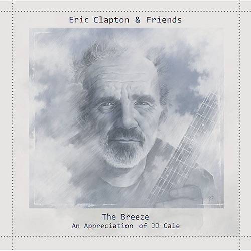 CD - Eric Clapton: The Breeze, An Appreciation Of JJ Cale