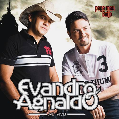CD Evandro & Agnaldo - Pega Meu Beijo