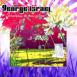 CD George Israel - Distorções do Meu Jardim