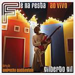 CD Gilberto Gil - Fé na Festa - ao Vivo