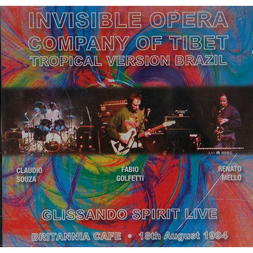 CD - Glissando Spirit Live - Invisible Opera Company Of Tibet: Tropical Version Brazil (Importado)